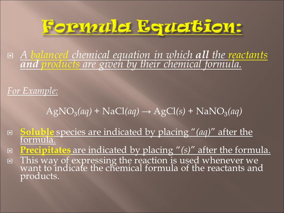  A balanced chemical equation in which all the reactants and products are given by their chemical formula.