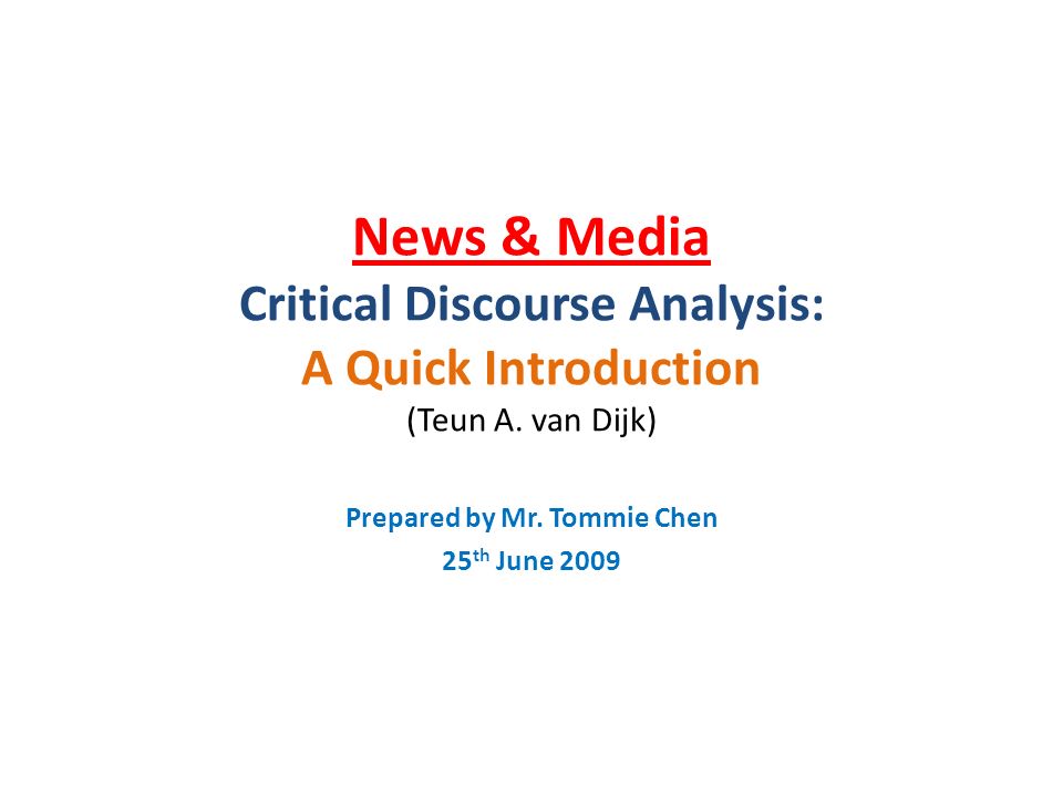 critical discourse analysis Methods of critical discourse analysis provides a concise, comprehensible and thoroughly up-to-date introduction to cda, appropriate for. critical discourse analysis Methods of critical discourse analysis provides a concise, comprehensible and thoroughly up-to-date introduction to cda, appropriate for.