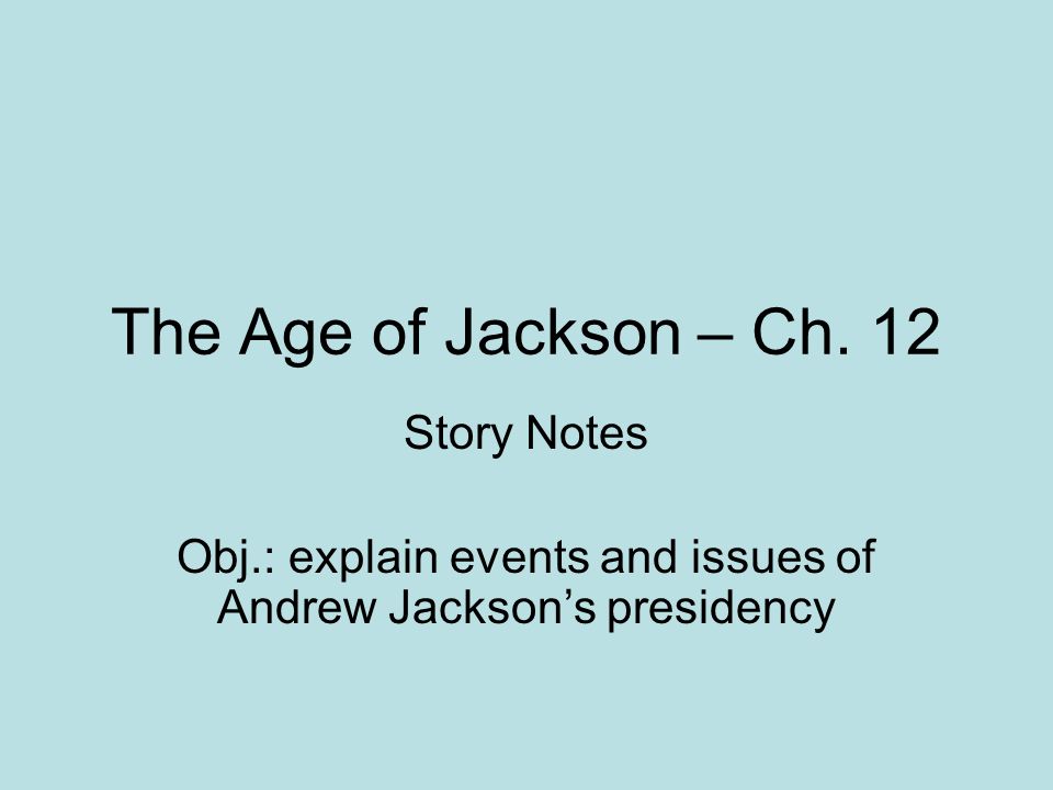 The Age of Jackson – Ch.