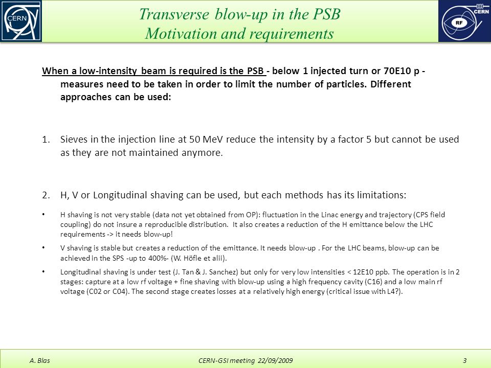 Transverse blow-up in the PSB Motivation and requirements A.