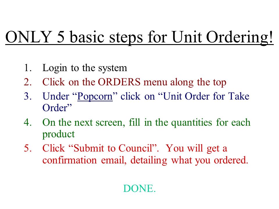 ONLY 5 basic steps for Unit Ordering.