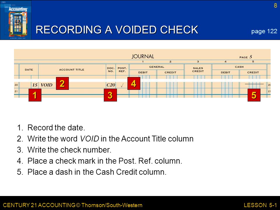 CENTURY 21 ACCOUNTING © Thomson/South-Western 8 LESSON Record the date.