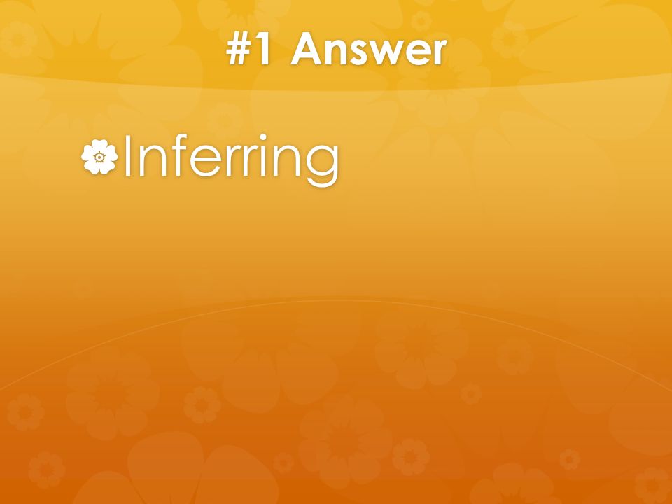 #1 Answer  Inferring