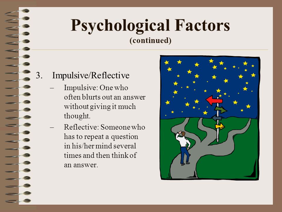 psychological factor Psychological factors can influence physical health either indirectly, by changing behaviors that affect your health, such as eating, sleeping and. psychological factor Psychological factors can influence physical health either indirectly, by changing behaviors that affect your health, such as eating, sleeping and.