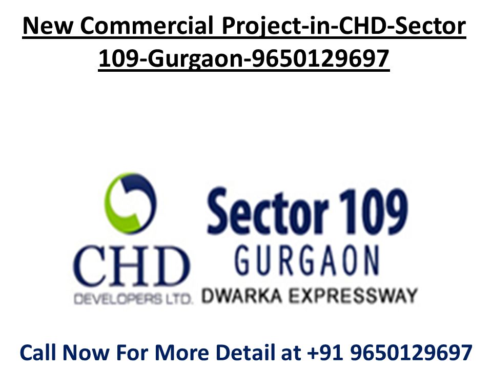 New Commercial Project-in-CHD-Sector 109-Gurgaon Call Now For More Detail at