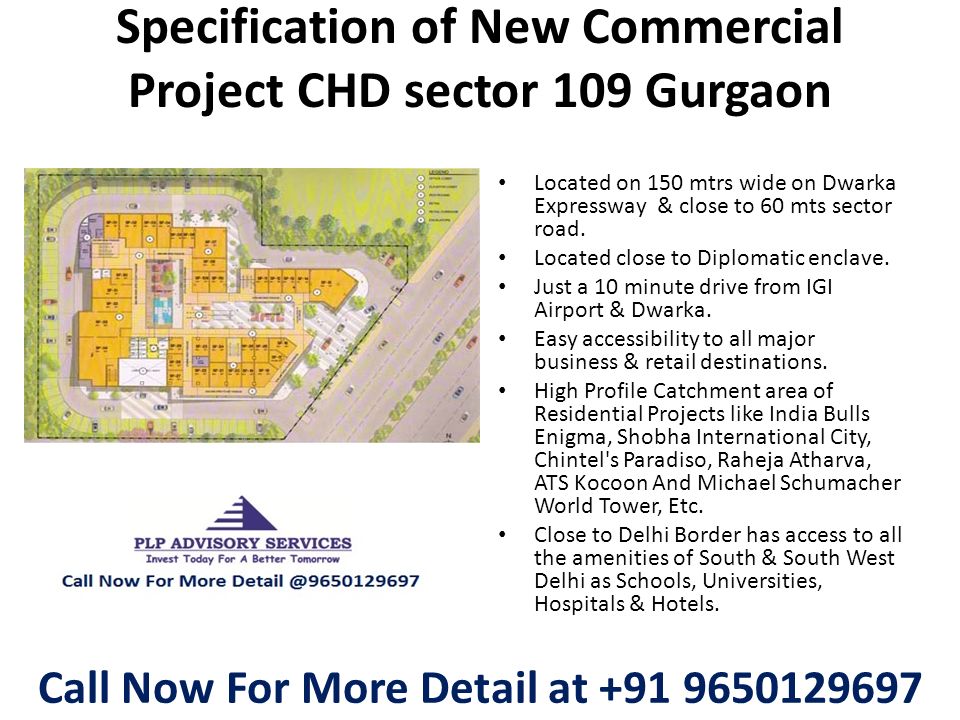 Specification of New Commercial Project CHD sector 109 Gurgaon Located on 150 mtrs wide on Dwarka Expressway & close to 60 mts sector road.