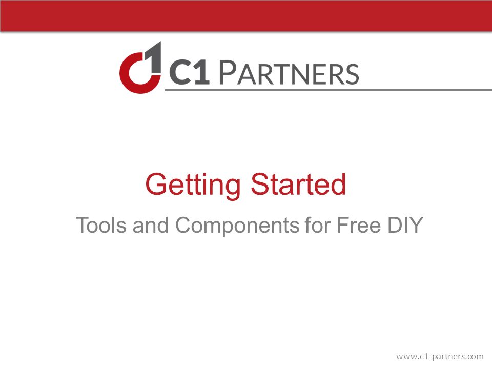 Getting Started Tools and Components for Free DIY