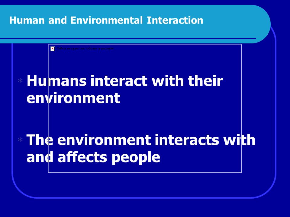 Human Environmental Interaction Way of Life