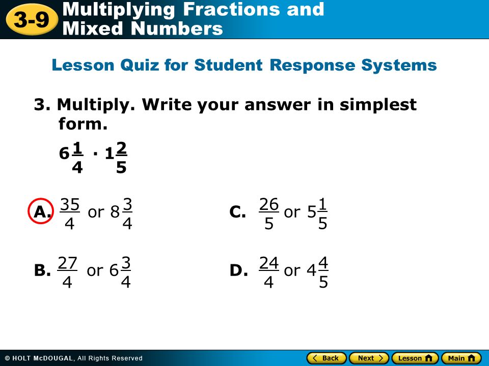 3 9 multiplying fractions and mixed numbers warm up warm up lesson 25 to 45 in simplest form
