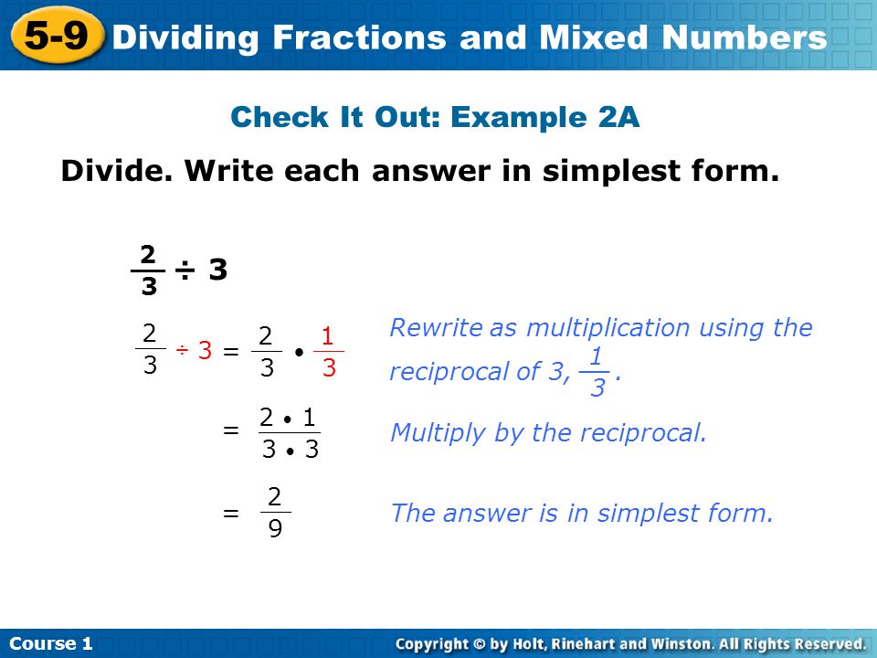 Course Dividing Fractions and Mixed Numbers Check It Out: Example 2A Divide.