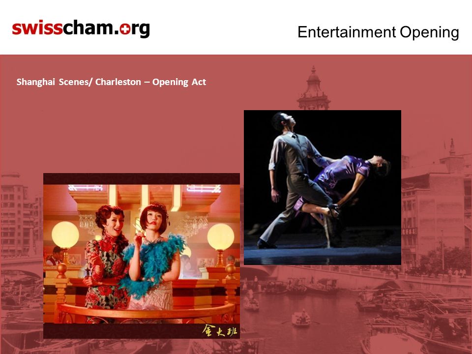 Entertainment Opening Shanghai Scenes/ Charleston – Opening Act