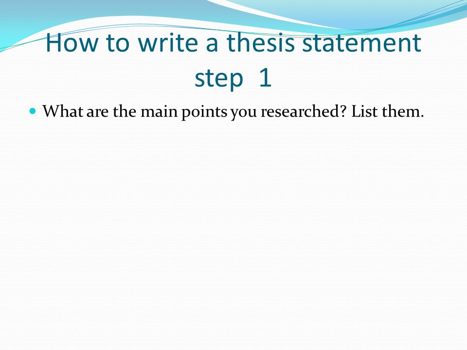 What do you need in a thesis statement