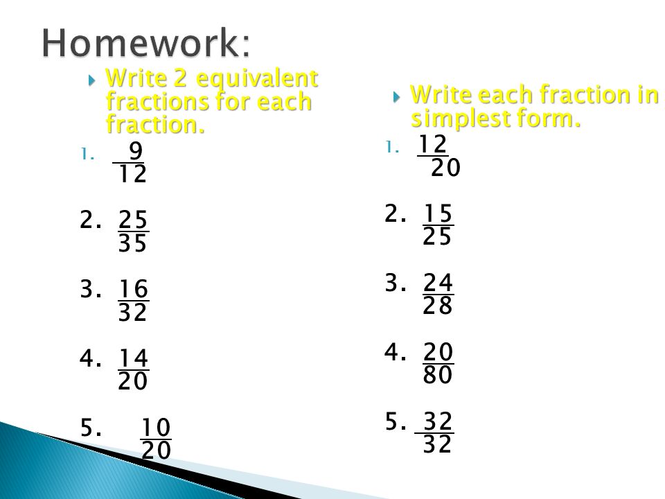  Write 2 equivalent fractions for each fraction. 1.