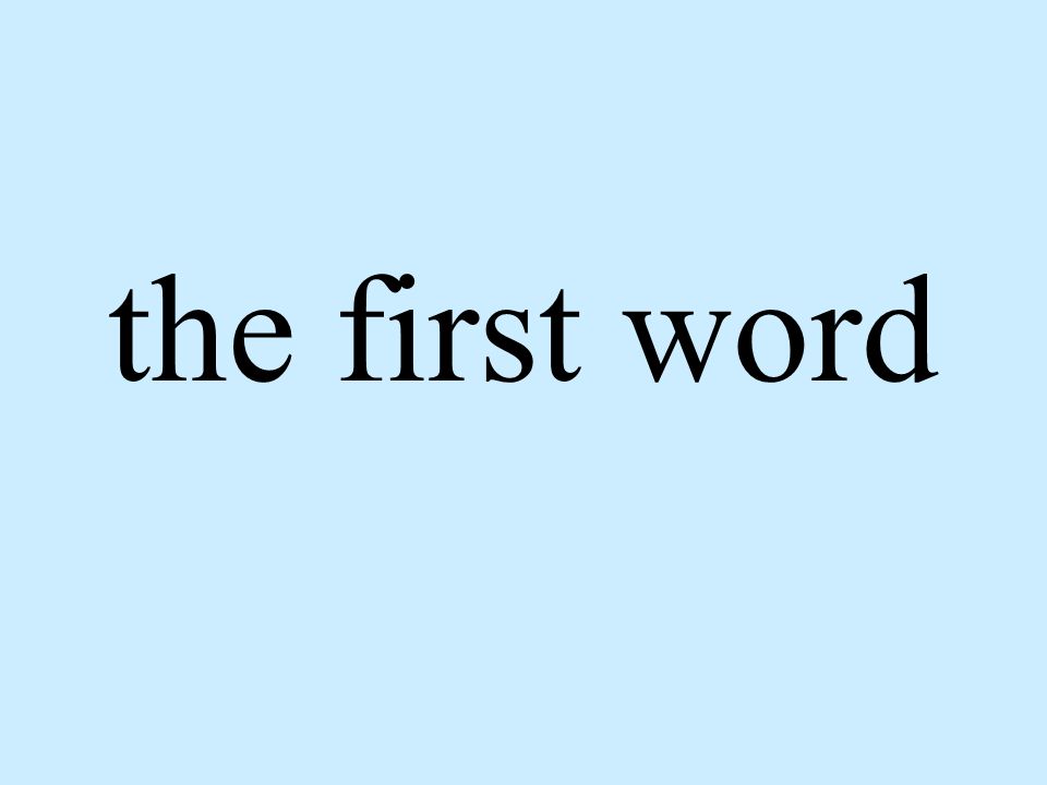 the first word