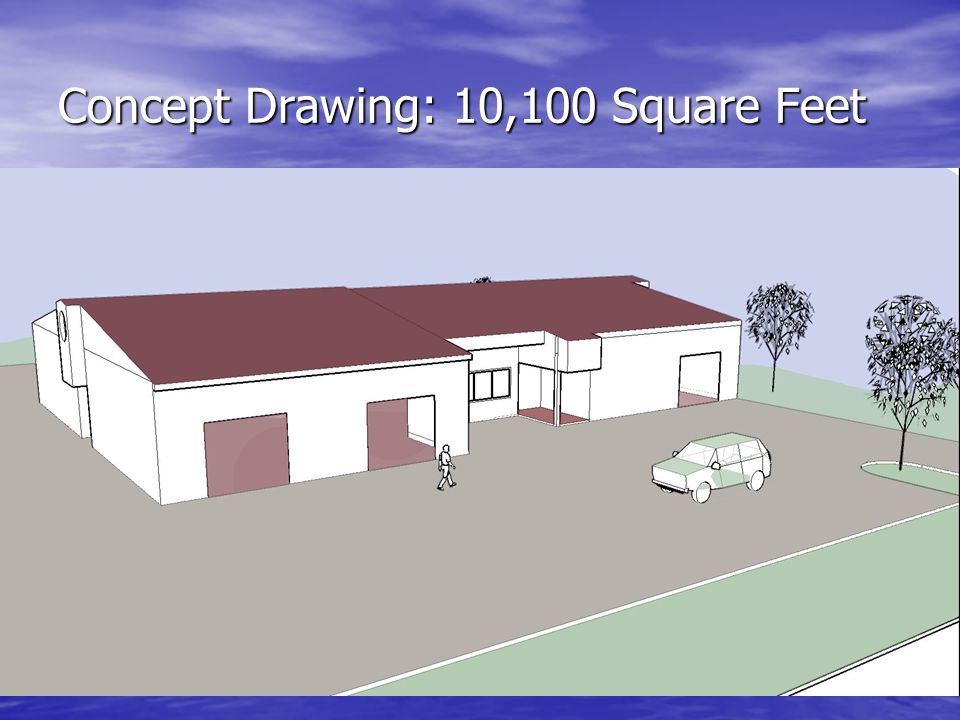 Concept Drawing: 10,100 Square Feet