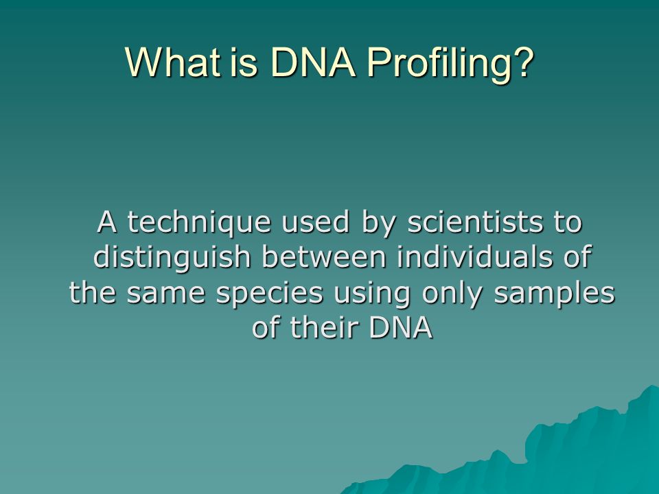 What is DNA Profiling.