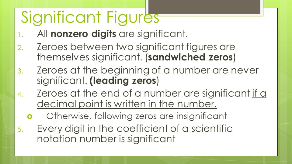 Significant Figures 1. All nonzero digits are significant.