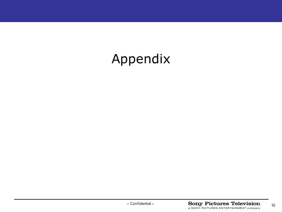 10 – Confidential – Appendix