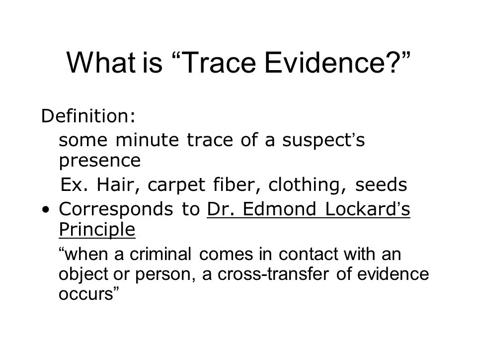 trace evidence trace evidence