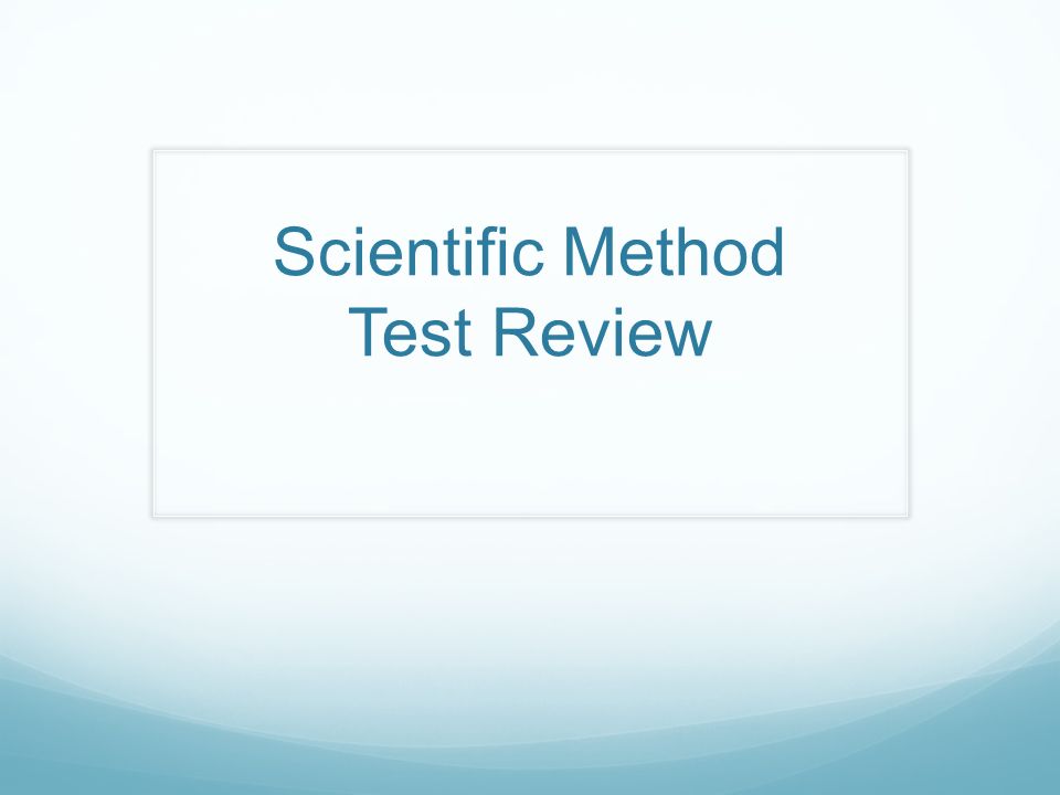 Scientific Method Test Review