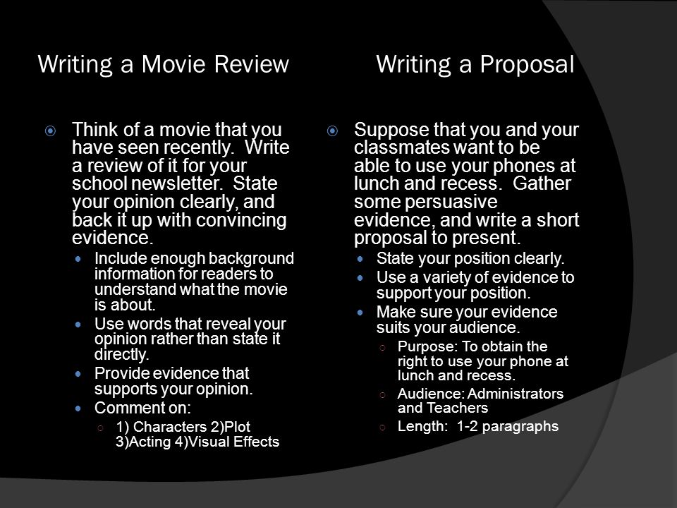 Writing a Movie ReviewWriting a Proposal  Think of a movie that you have seen recently.