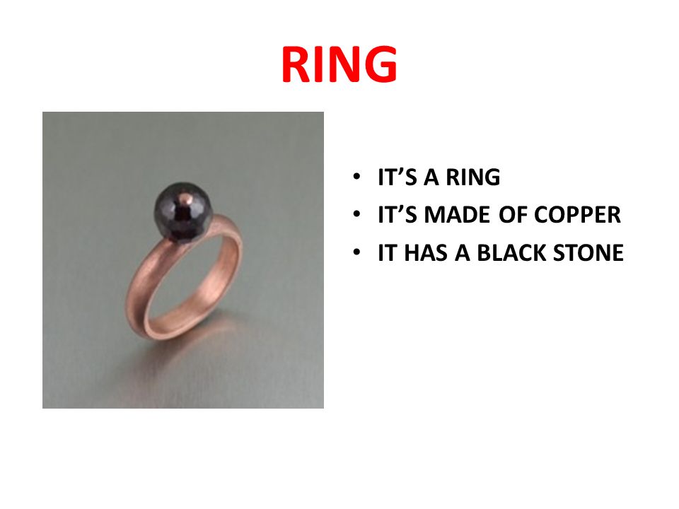 RING IT’S A RING IT’S MADE OF COPPER IT HAS A BLACK STONE
