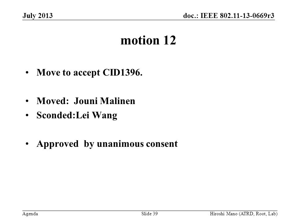 doc.: IEEE r3 Agenda motion 12 Move to accept CID1396.