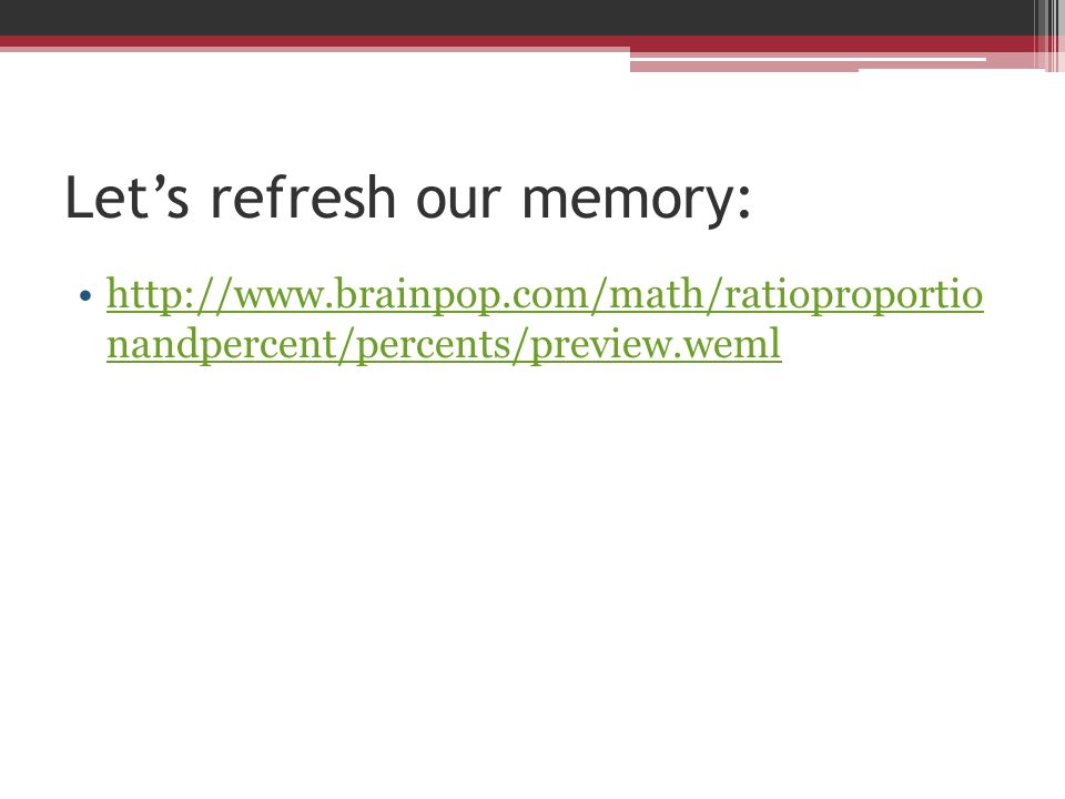 Let’s refresh our memory:   nandpercent/percents/preview.wemlhttp://  nandpercent/percents/preview.weml