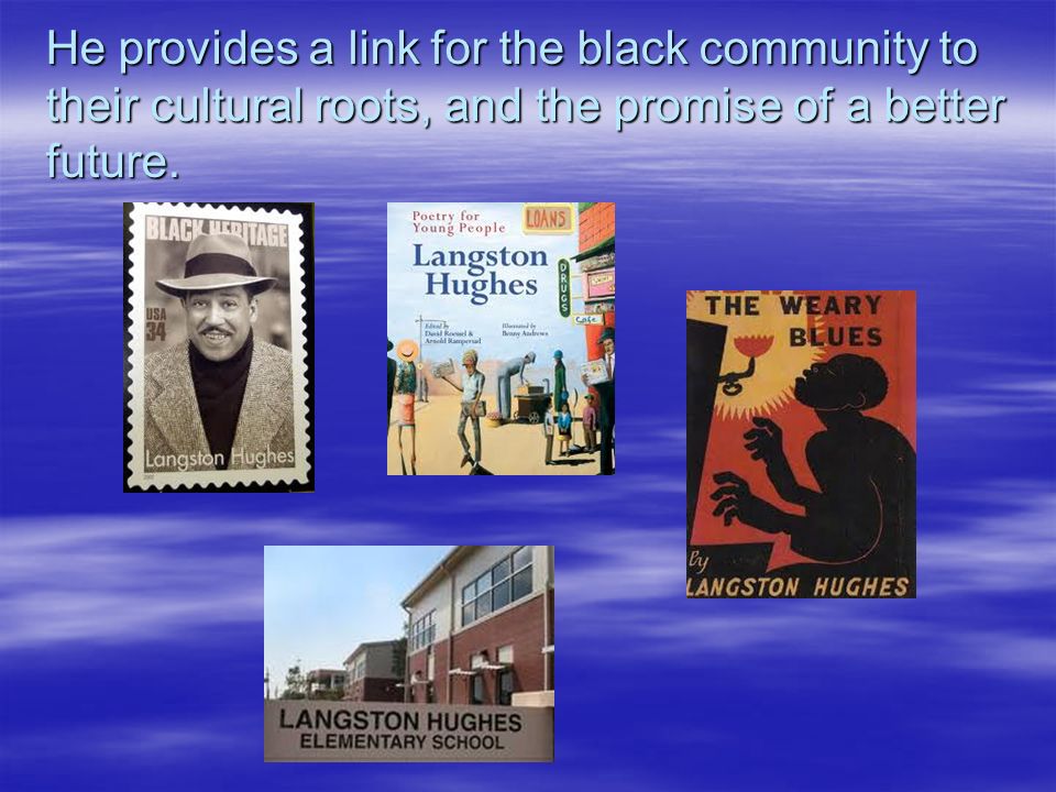 He provides a link for the black community to their cultural roots, and the promise of a better future.