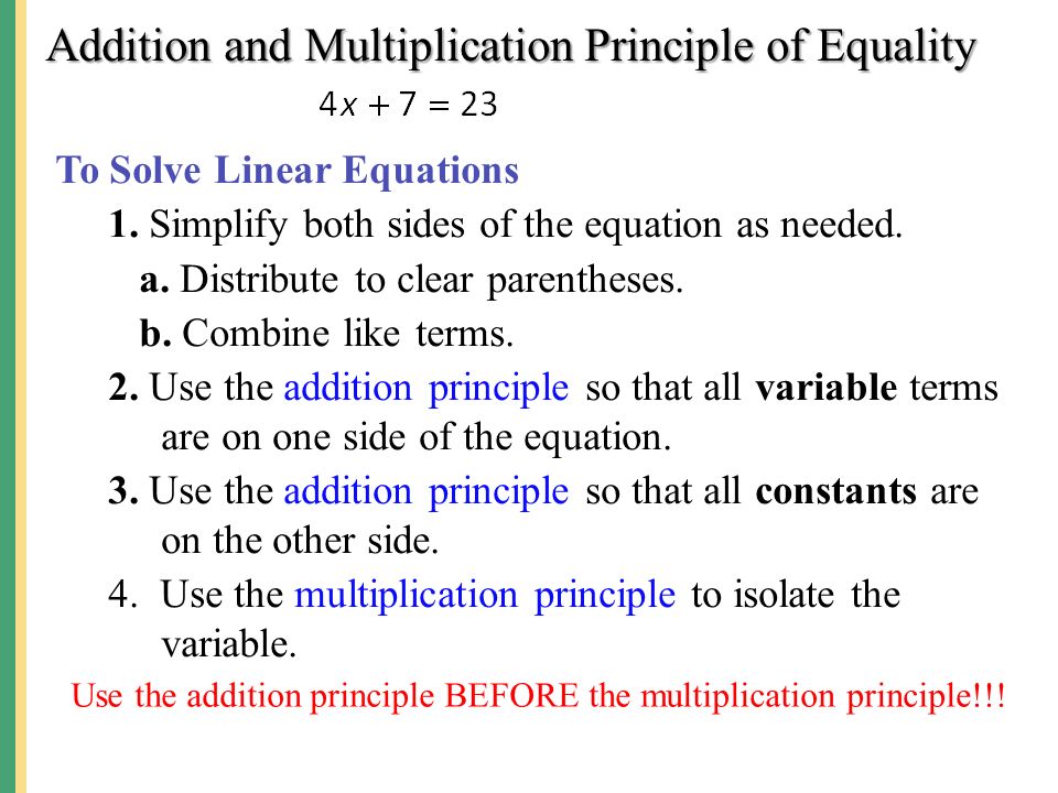 Addition and Multiplication Principle of Equality To Solve Linear Equations 1.