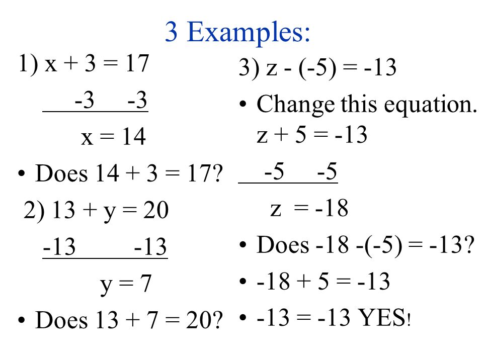Subtraction Property of Equality For any numbers a, b, and c, if a = b, then a - c = b - c.