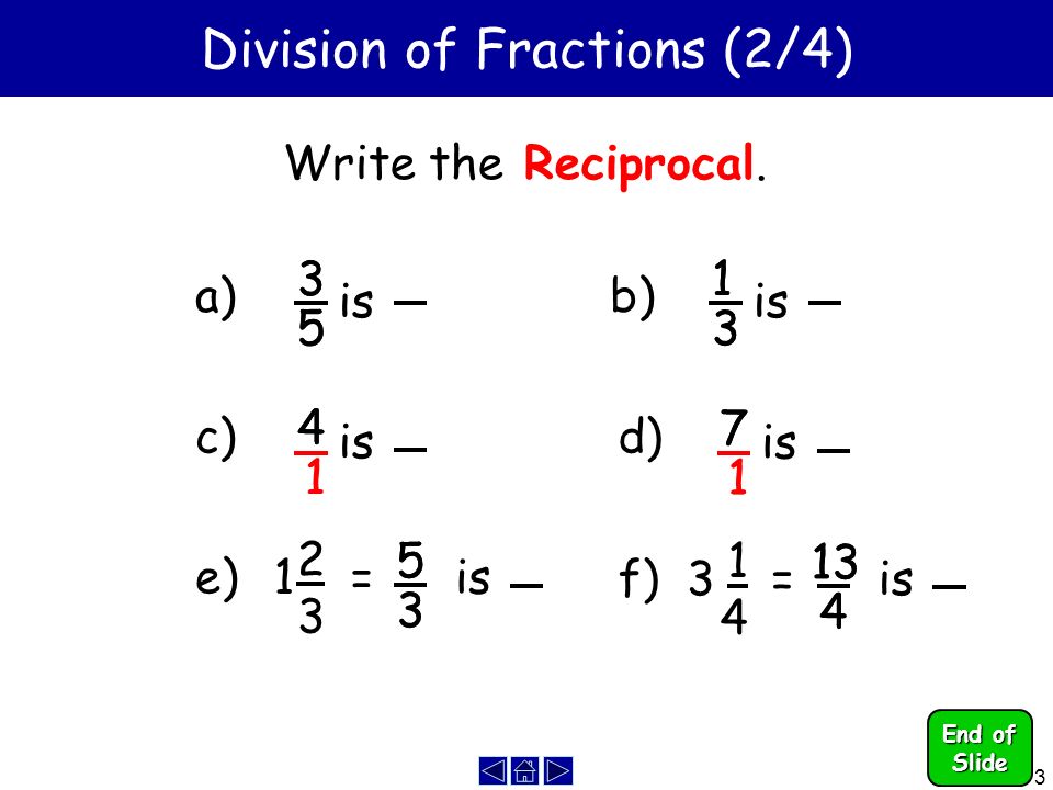 Division of Fractions (2/4) Write the Reciprocal.