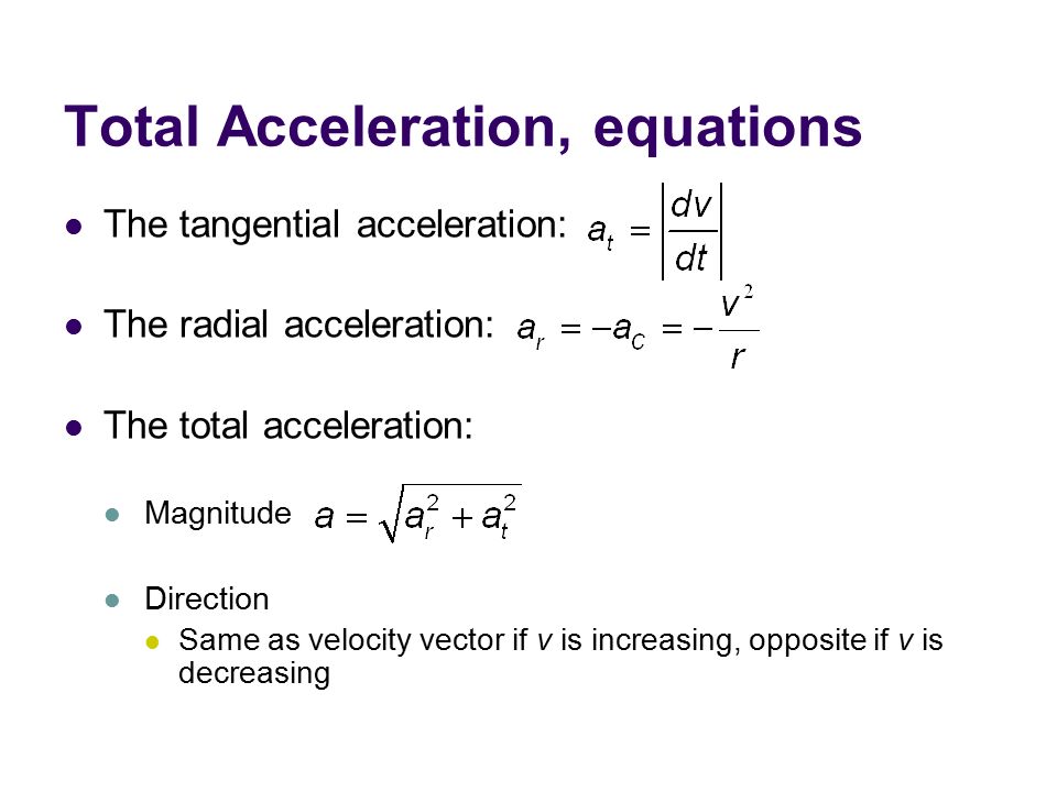 Projectile Motion An Object May Move In Both The X And Y 27 Total Acceleration Equations The Tangential Radial Magnitude Direction Same As Velocity Vector