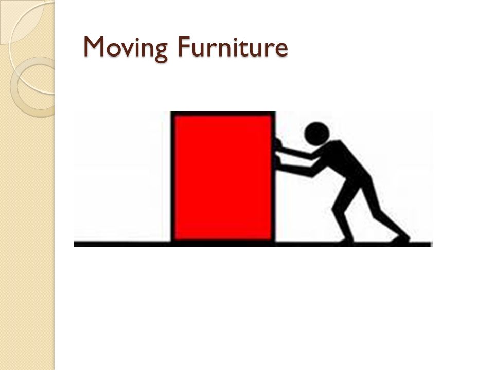Moving Furniture