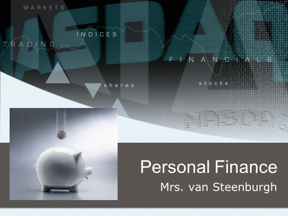 Personal Finance Mrs. van Steenburgh