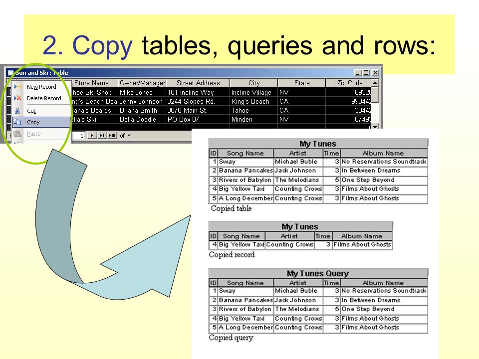2. Copy tables, queries and rows: