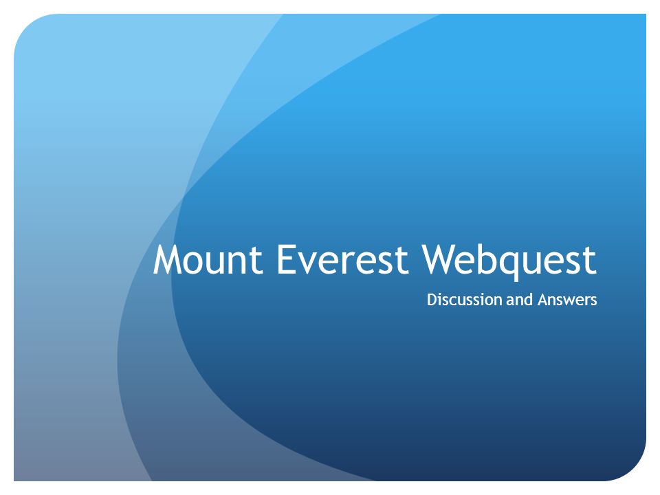 mount everest webquest discussion and answers key 1 how did everest how did mt everest form