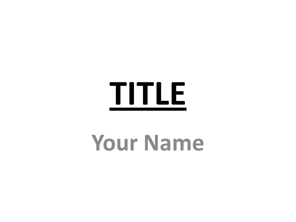 TITLE Your Name
