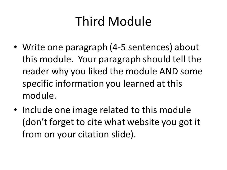 Third Module Write one paragraph (4-5 sentences) about this module.