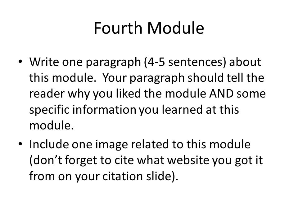 Fourth Module Write one paragraph (4-5 sentences) about this module.