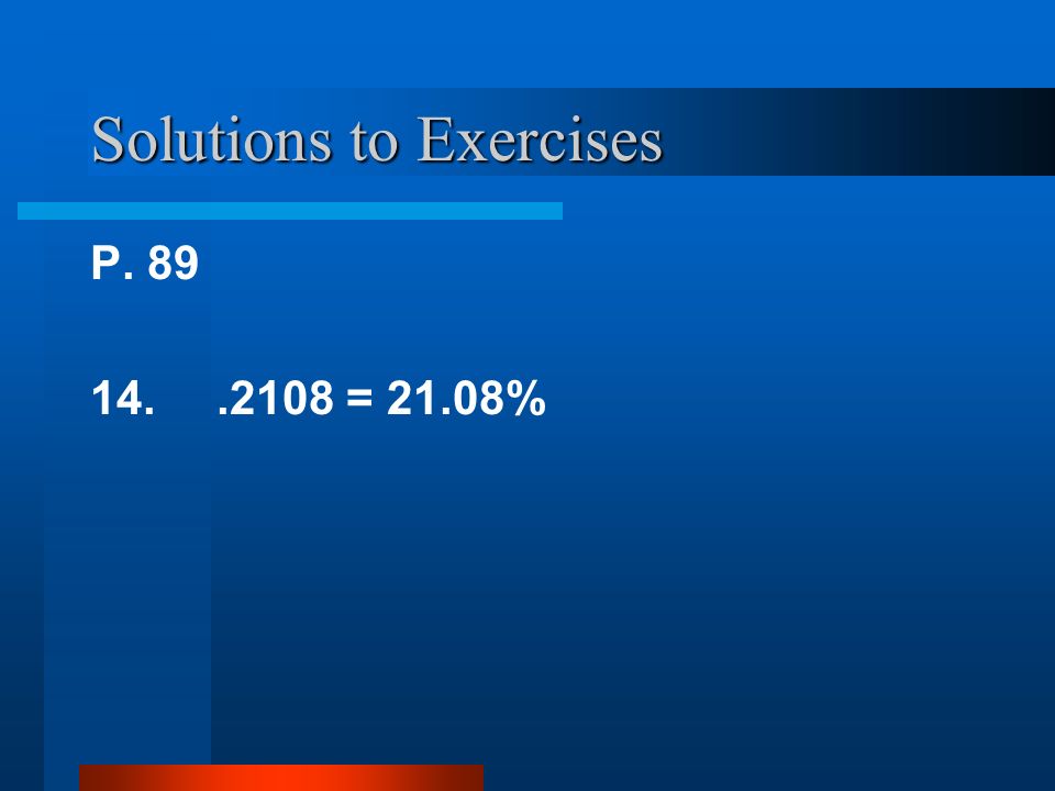 Solutions to Exercises P = 21.08%