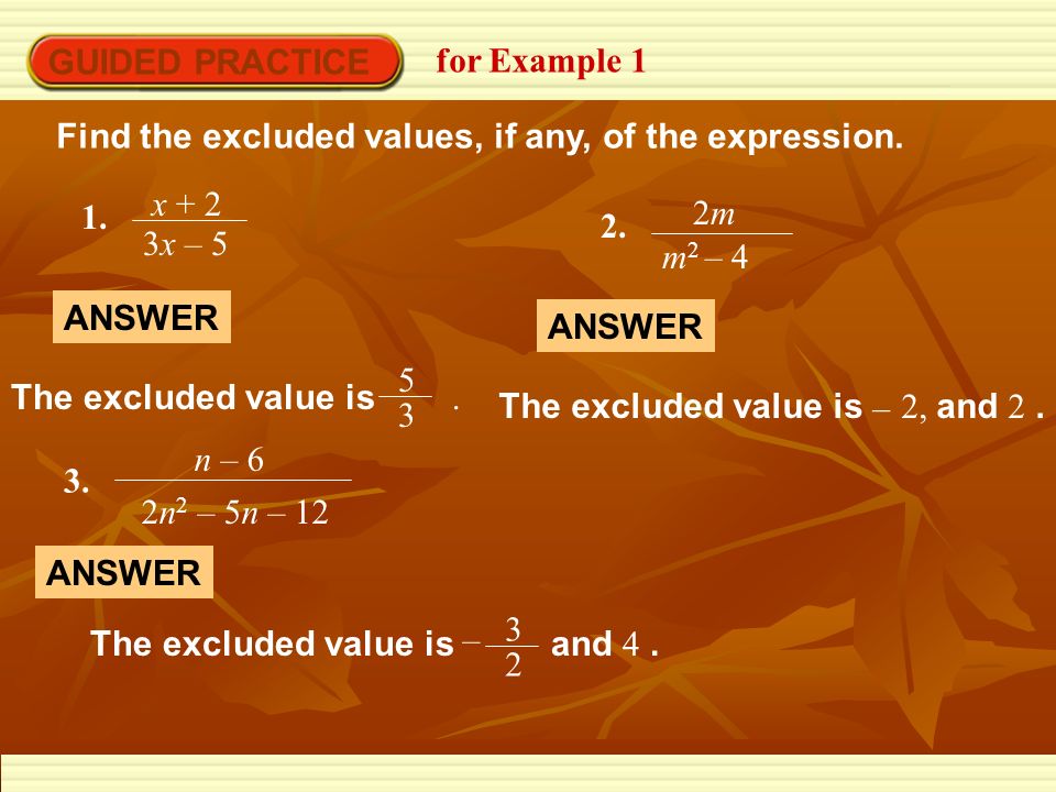 GUIDED PRACTICE for Example 1 Find the excluded values, if any, of the expression.