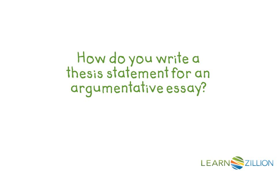 Thesis statement for argumentative essay