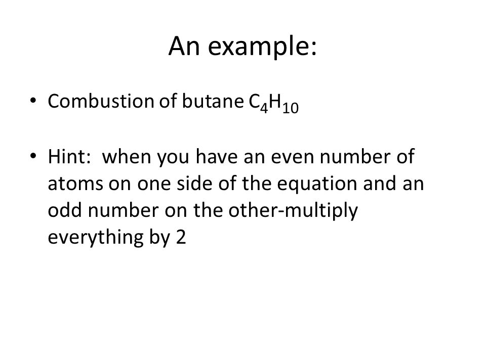 Chemical Reactions Chapter 8 12 An Example Combustion Of Butane