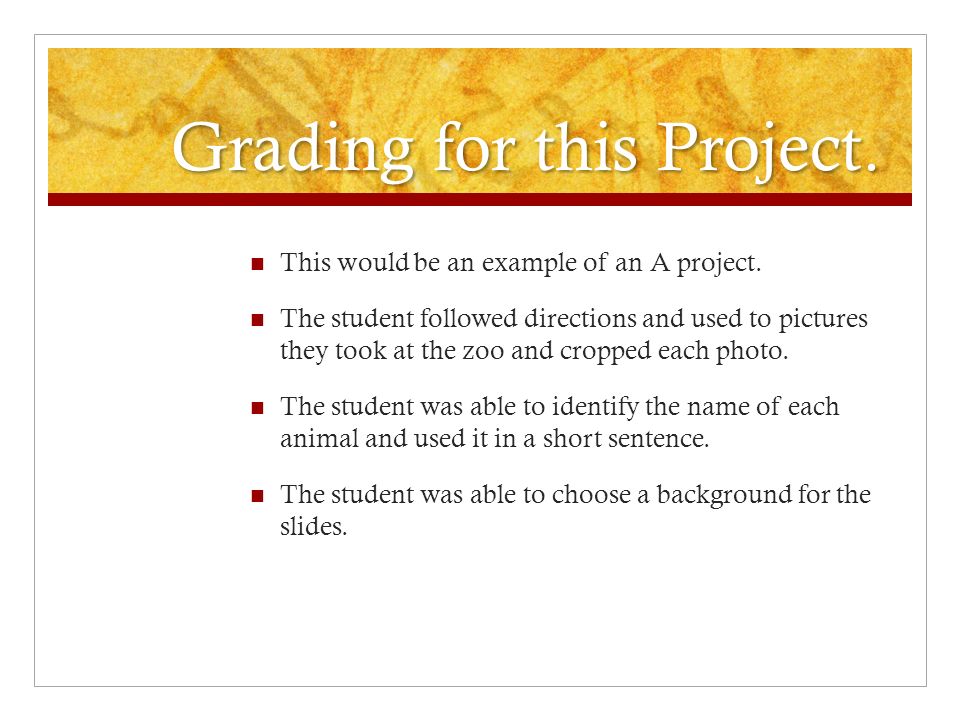Grading for this Project. This would be an example of an A project.