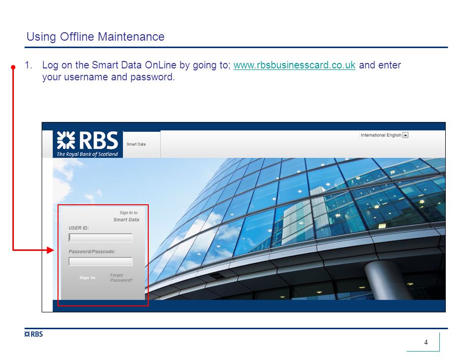 4 Using Offline Maintenance 1.Log on the Smart Data OnLine by going to;   and enter your username and password.