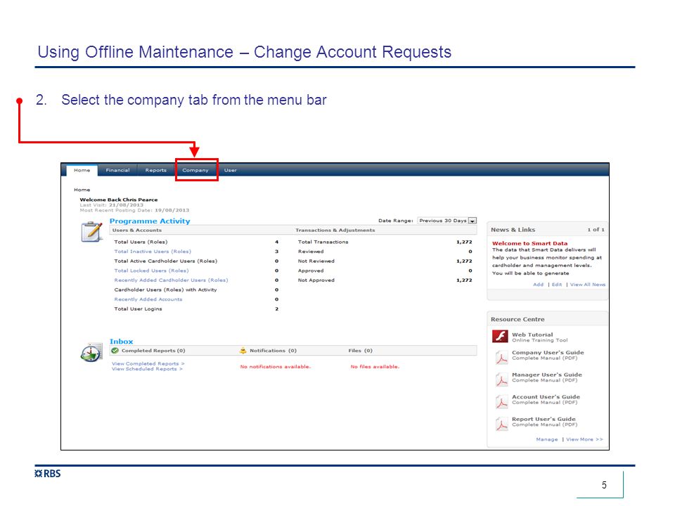 5 Using Offline Maintenance – Change Account Requests 2.Select the company tab from the menu bar