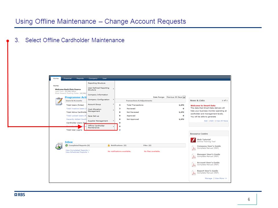 6 Using Offline Maintenance – Change Account Requests 3.Select Offline Cardholder Maintenance