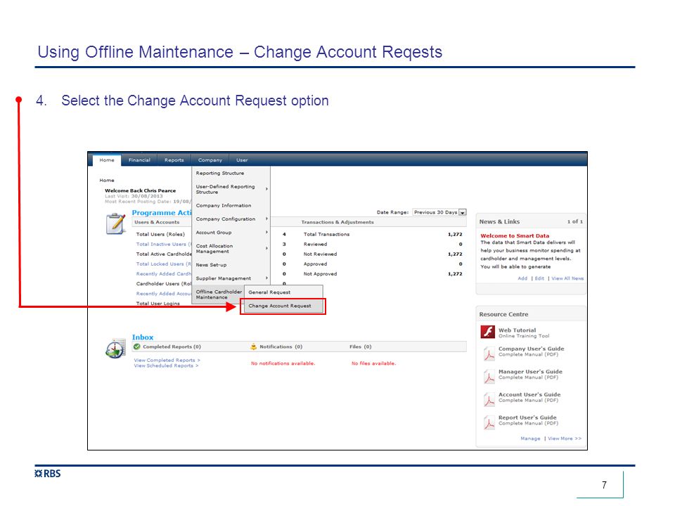 7 Using Offline Maintenance – Change Account Reqests 4.Select the Change Account Request option