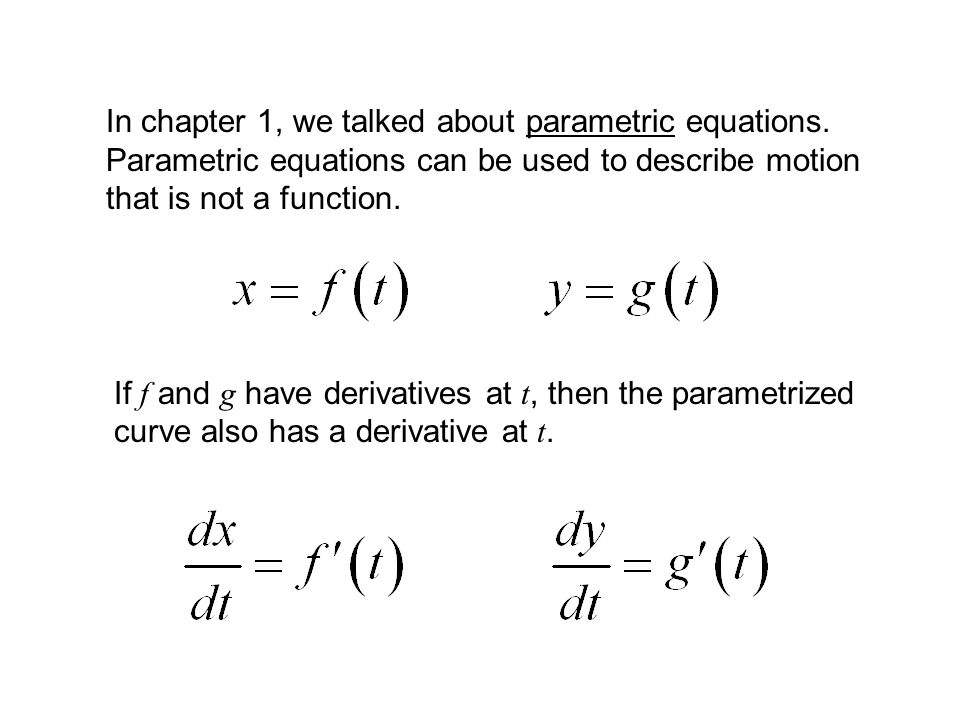 Derivative Of Parametric Equations Jennarocca 10 1 Parametric Functions In Chapter We Talked About